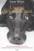L'uomo Che Parla Ai Cani - Cesar Millan, Melissa Jo Peltier