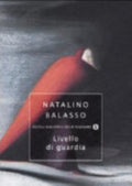 Livello Di Guardia - Natalino Balasso