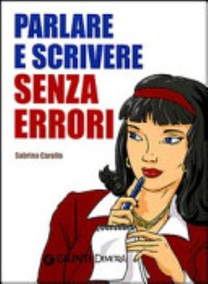 Parlare E Scrivere Senza Errori - Sabrina Carollo