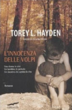 L'innocenza Delle Volpi - Torey L. Hayden
