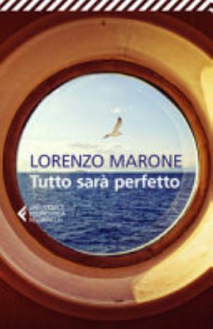 Tutto Sarà Perfetto - Lorenzo Marone