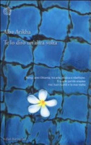 Te Lo Dirò Un'altra Volta - Alba Arikha