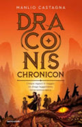 Draconis Chronicon - Manlio Castagna