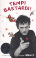 Tempi Bastardi! - Alberto Patrucco, Carlo Turati