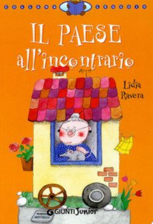 Il Paese All'incontrario - Lidia Ravera