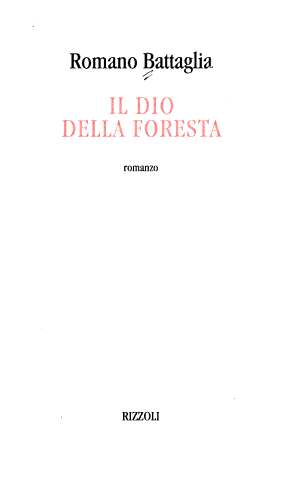 Il Dio Della Foresta - Romano Battaglia