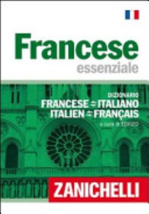 Francese Essenziale. Dizionario Francese-italiano, Italiano-francese - Edigeo