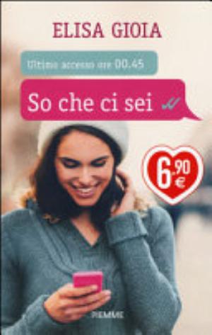 So Che Ci Sei - Elisa Gioia