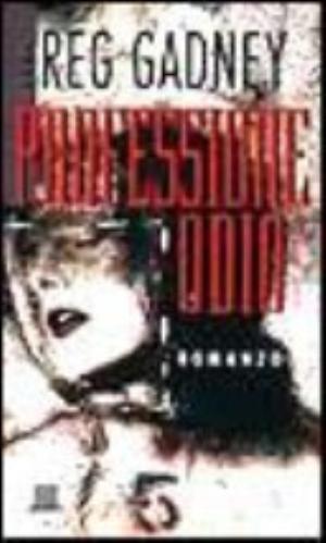 Professione Odio - Reg Gadney