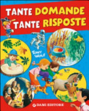 Tante Domande Tante Risposte - Anna Casalis, Giuseppe Zanini