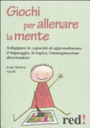 Giochi Per Allenare La Mente - Jorge Batllori Aguilá