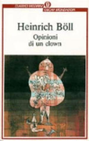 Opinioni Di Un Clown - Heinrich Böll