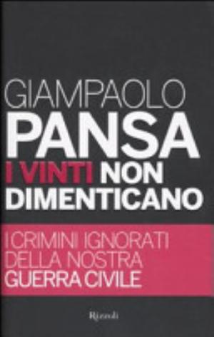 I Vinti Non Dimenticano - Giampaolo Pansa