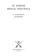 Il Gioco Della Politica - Gianfranco Piazzesi