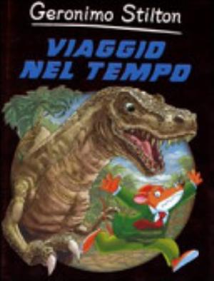 Viaggio Nel Tempo - Geronimo Stilton