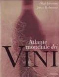 Atlante Mondiale Dei Vini - Hugh Johnson, Fancis Robinson