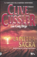 La Pietra Sacra - Clive Cussler, Craig Dirgo