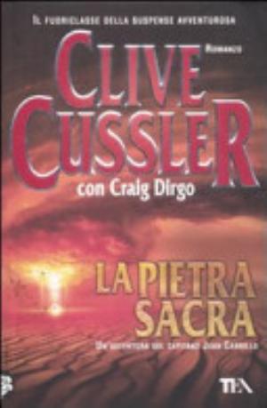 La Pietra Sacra - Clive Cussler, Craig Dirgo