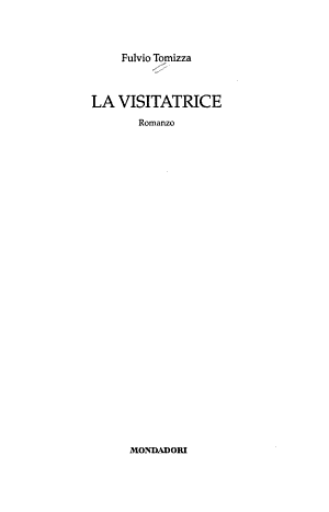 La Visitatrice - Fulvio Tomizza