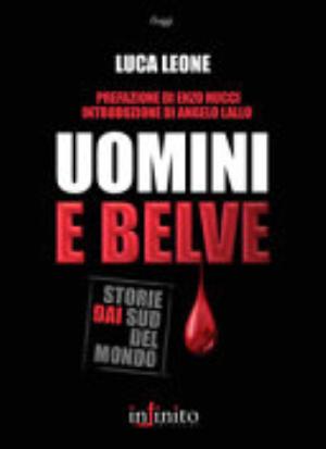 Uomini E Belve - Luca Leone