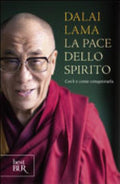 La Pace Dello Spirito. Cos'è E Come Conquistarla - Gyatso Tenzin (dalai Lama)