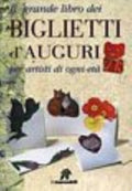 Il Grande Libro Dei Biglietti D'auguri Per Artisti Di Ogni Età - Linda Perina