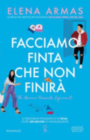 Facciamo Finta Che Non Finirà - Elena Armas