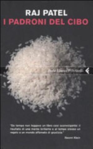 I Padroni Del Cibo - Raj Patel