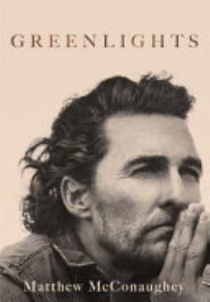 Greenlights - Matthew Mcconaughey, Tbc