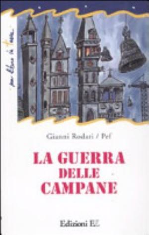 La Guerra Delle Campane - Gianni Rodari, Pef