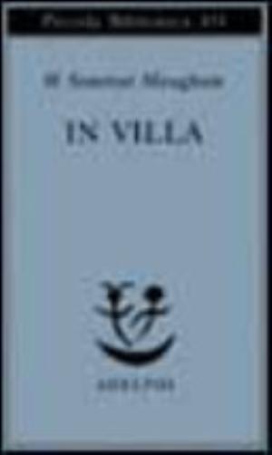 In Villa - William Somerset Maugham