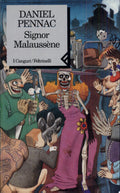 Signor Malaussène - Daniel Pennac