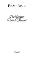 Due Romanzi E Ventisette Racconti - Enzo Biagi