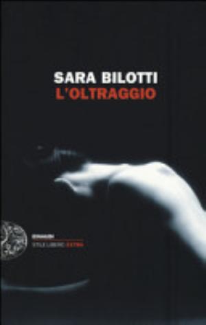 L'oltraggio - Sara Bilotti