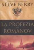 La Profezia Dei Romanov - Steve Berry