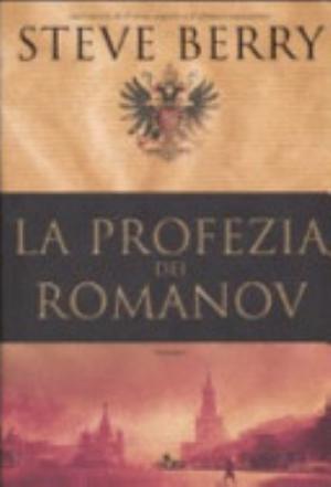 La Profezia Dei Romanov - Steve Berry