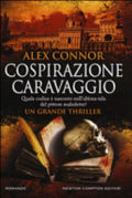 Cospirazione Caravaggio - Alex Connor
