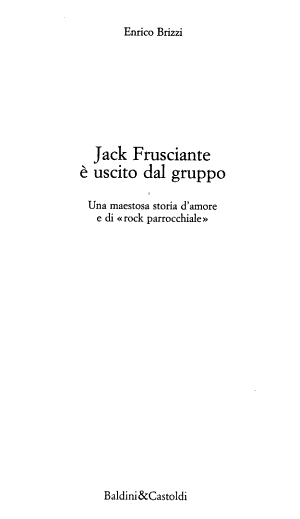 Jack Frusciante è Uscito Dal Gruppo - Enrico Brizzi