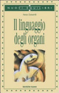 Il Linguaggio Degli Organi - Anna Zanardi