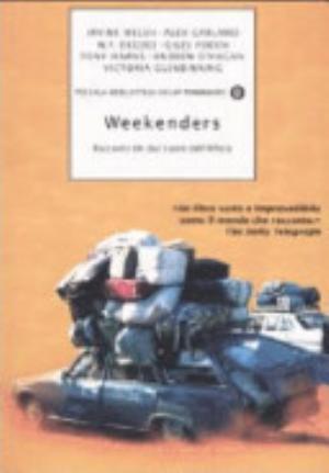 Weekenders - Irvine Welsh