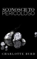 Sconosciuto Pericoloso - Charlotte Byrd\
