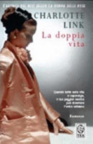 La Doppia Vita - Charlotte Link
