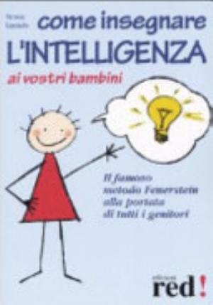 Come Insegnare L'intelligenza Ai Vostri Bambini - Nessia Laniado