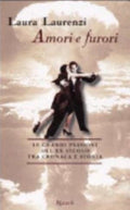 Amori E Furori - Laura Laurenzi