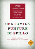 Centomila Punture Di Spillo - Carlo De Benedetti, Federico Rampini, Francesco Daveri