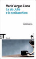 La Zia Julia E Lo Scribacchino - Mario Vargas Llosa