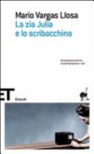 La Zia Julia E Lo Scribacchino - Mario Vargas Llosa