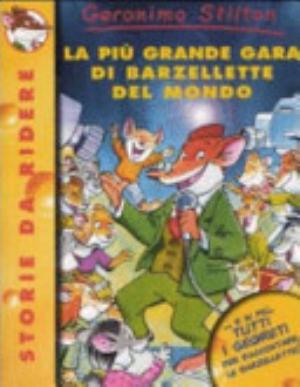 La Più Grande Gara Di Barzellette Del Mondo - Geronimo Stilton