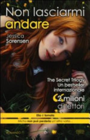 Non Lasciarmi Andare - Jessica Sorensen
