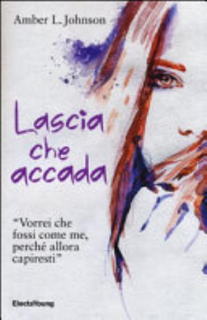 Lascia Che Accada - Amber L. Johnson